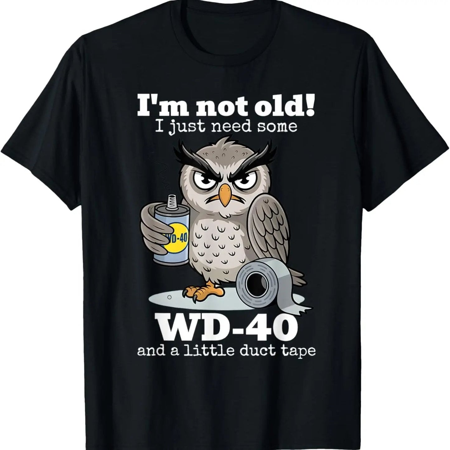 🦉 Owl "I'm Not Old" Graphic T-Shirt