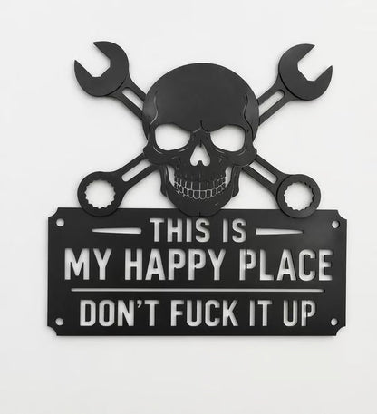 💀🔧"This Is My Happy Place"Metal Wall Art Sign