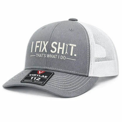 🛠 I Fix Shit Trucker Hat – Funny Mechanic & Fixer Cap